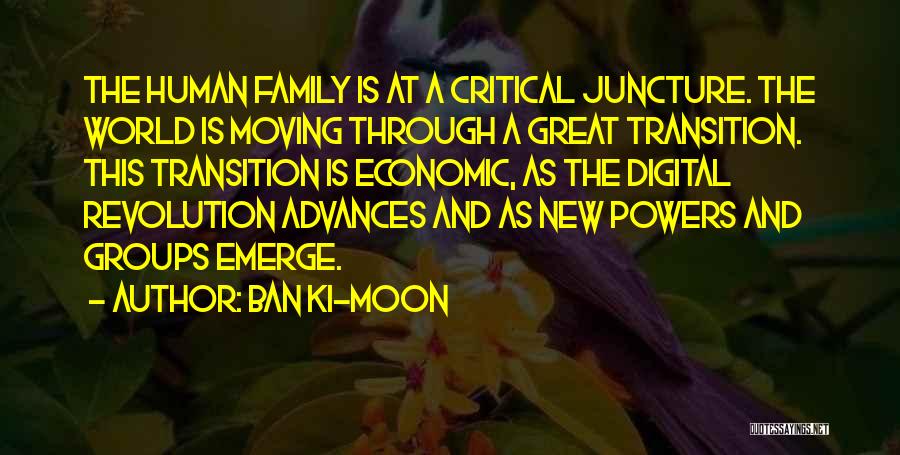 Juncture Quotes By Ban Ki-moon