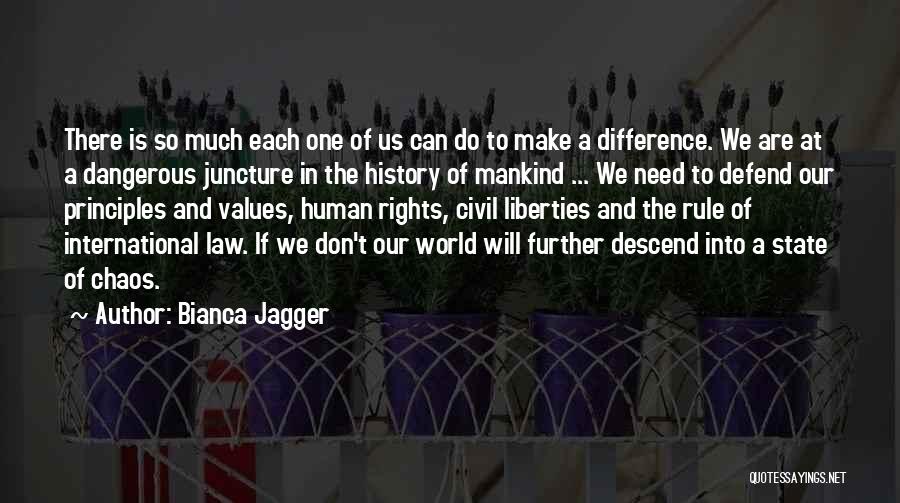 Juncture Quotes By Bianca Jagger