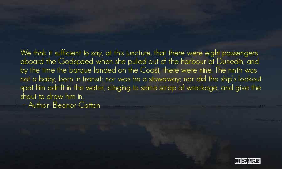 Juncture Quotes By Eleanor Catton