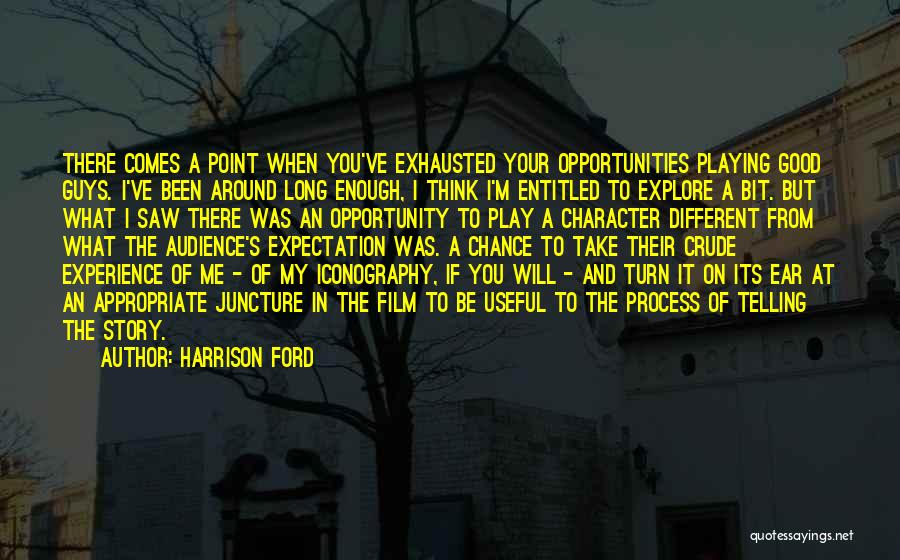 Juncture Quotes By Harrison Ford