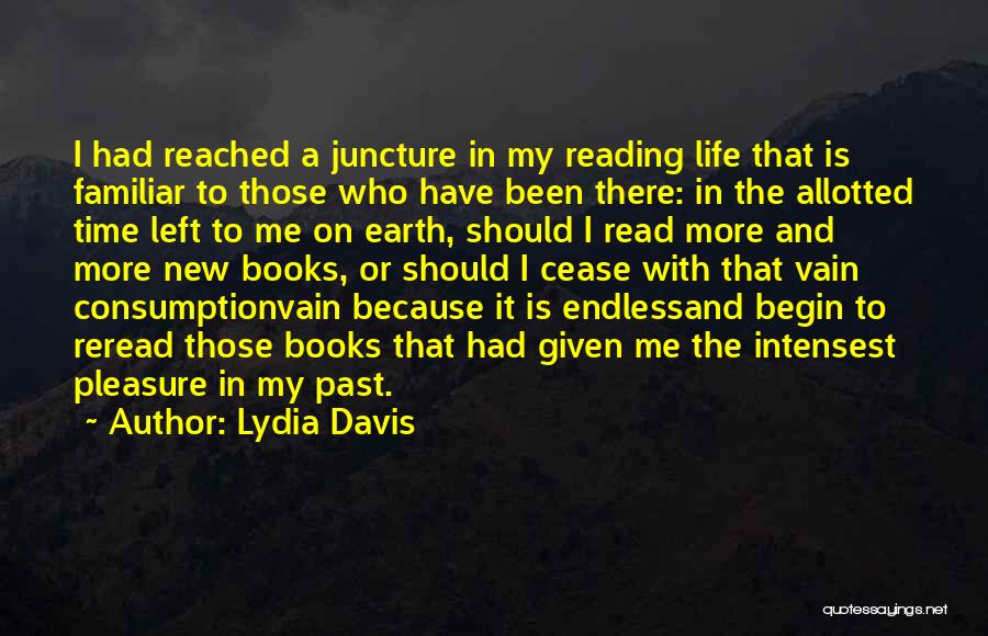 Juncture Quotes By Lydia Davis