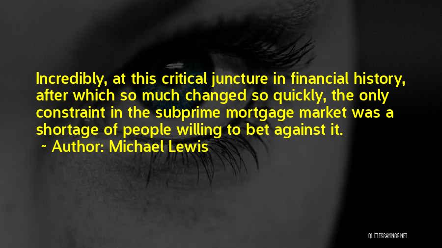 Juncture Quotes By Michael Lewis