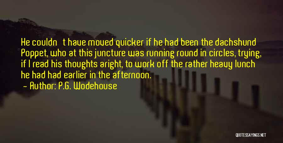 Juncture Quotes By P.G. Wodehouse