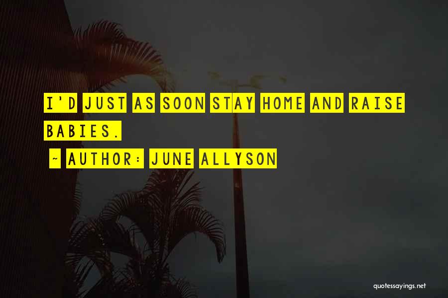 June Allyson Quotes 1658462