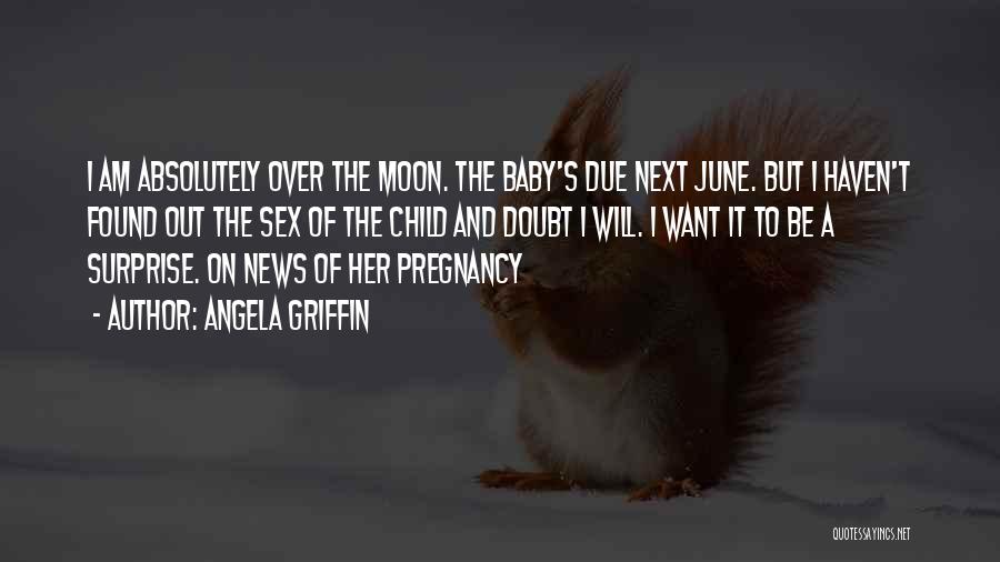 June Baby Quotes By Angela Griffin