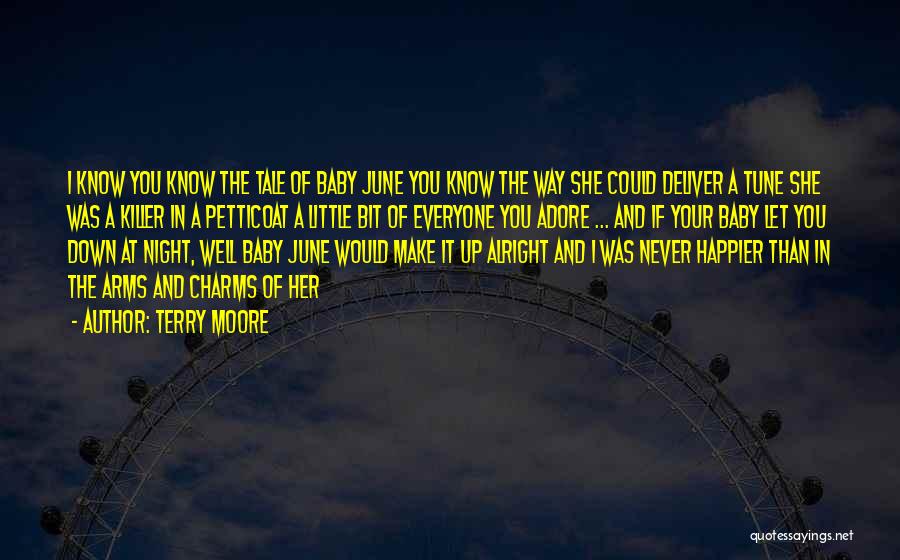 June Baby Quotes By Terry Moore