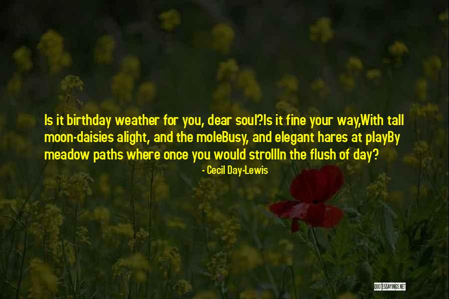 June Birthday Quotes By Cecil Day-Lewis June Birthday Quotes By Cecil Day-Lewis