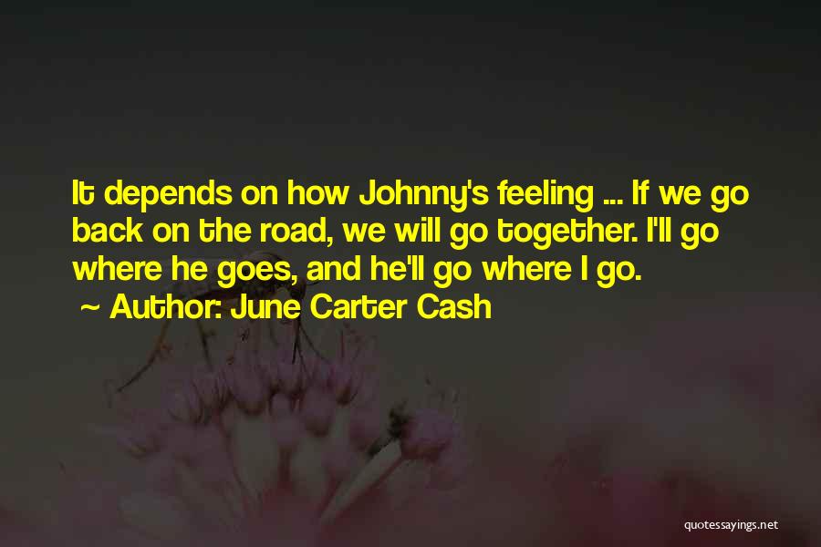 June Carter Cash Quotes 1294084