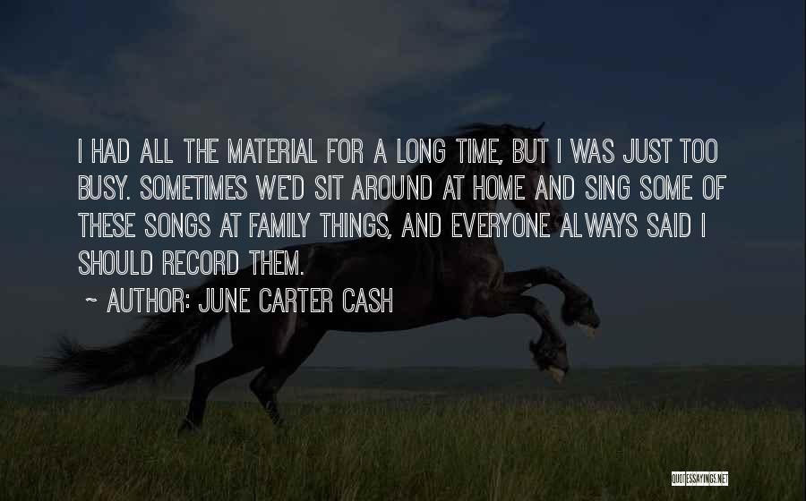 June Carter Cash Quotes 1817799