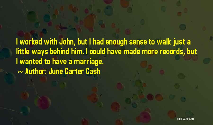 June Carter Cash Quotes 76360