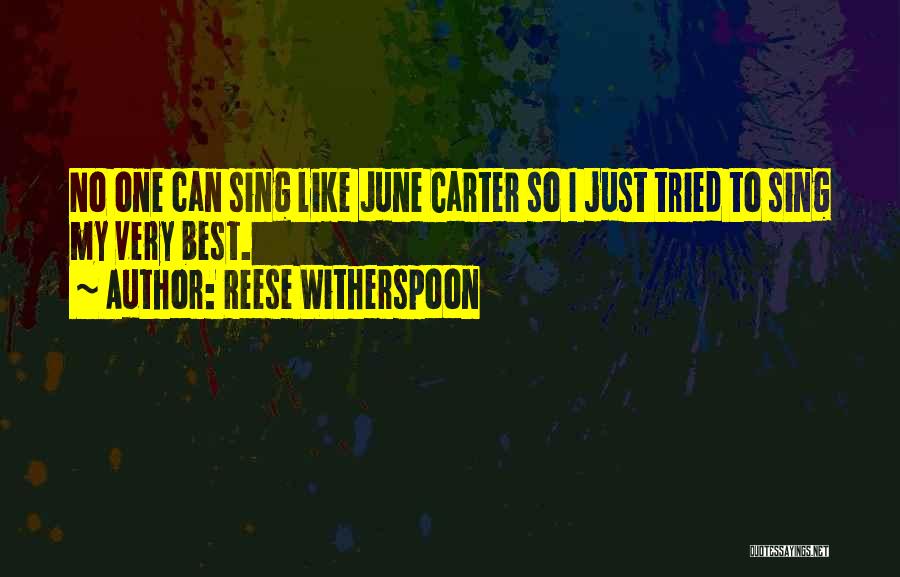 June Carter Quotes By Reese Witherspoon