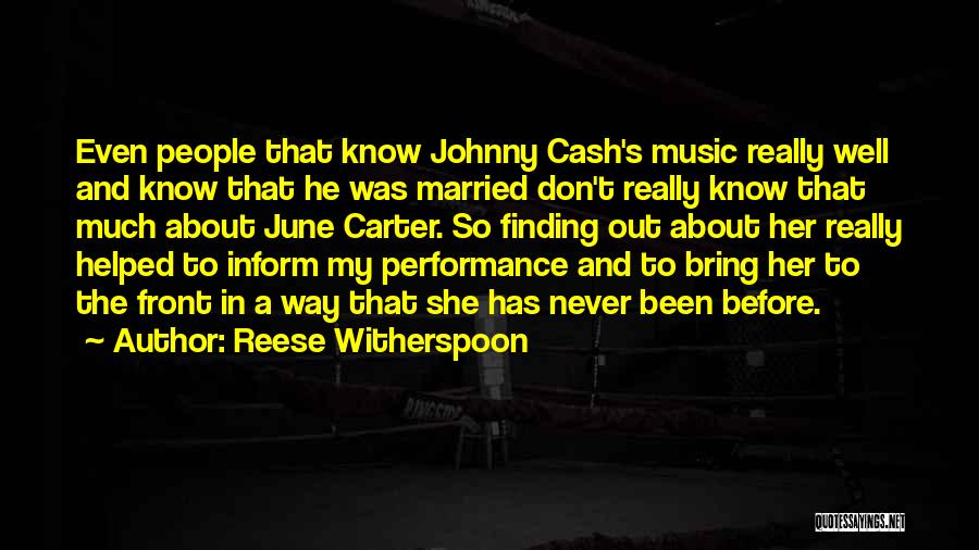 June Carter Quotes By Reese Witherspoon