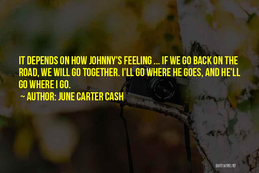 June Cash Quotes By June Carter Cash