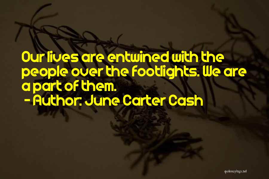 June Cash Quotes By June Carter Cash