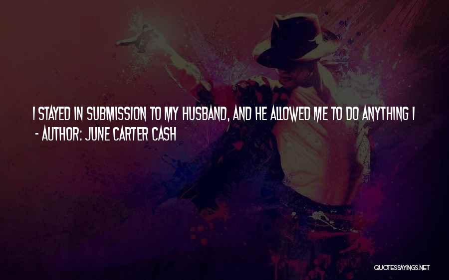 June Cash Quotes By June Carter Cash