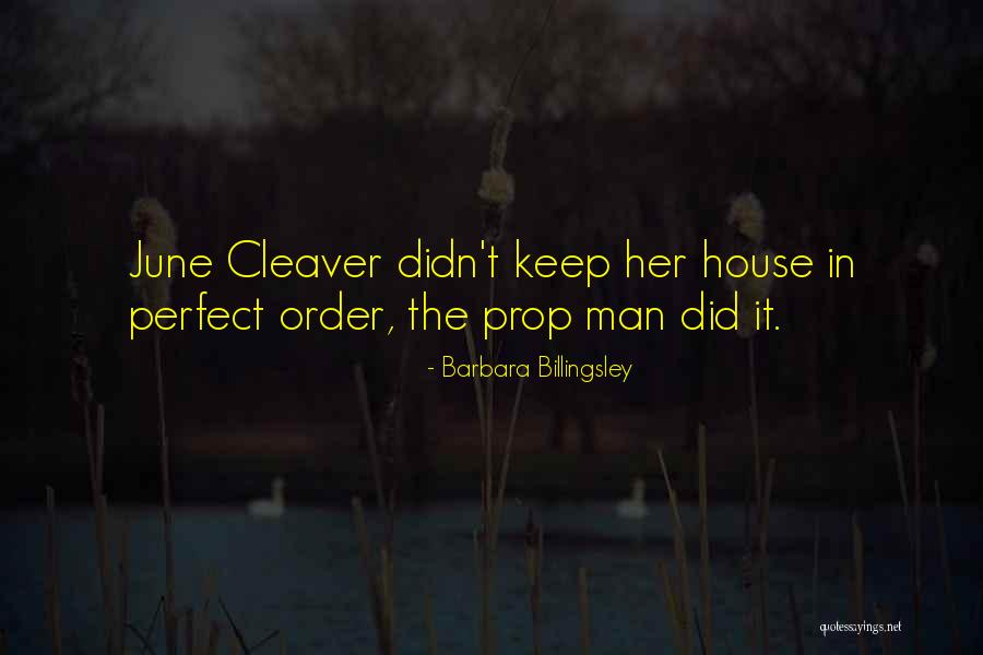 June Cleaver Quotes By Barbara Billingsley