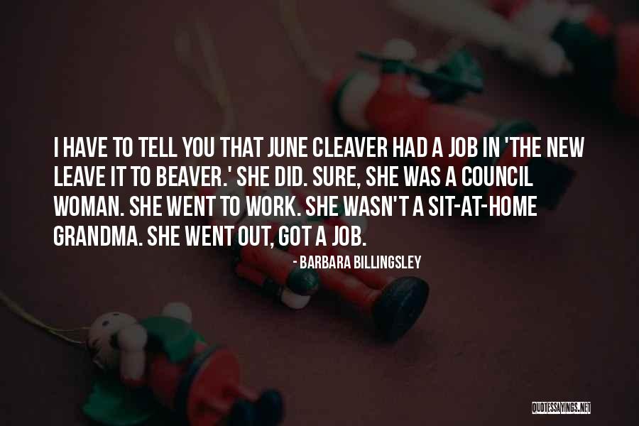 June Cleaver Quotes By Barbara Billingsley