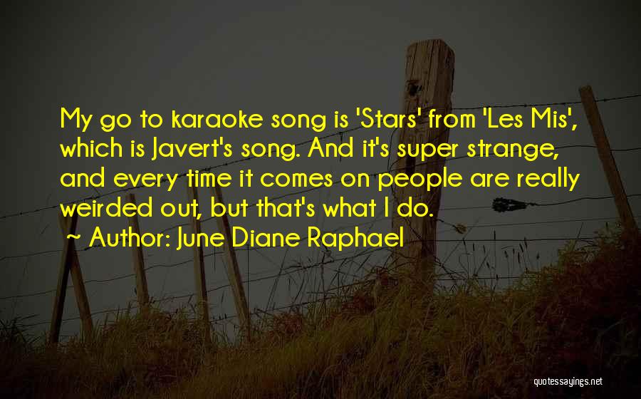 June Diane Raphael Quotes 291271