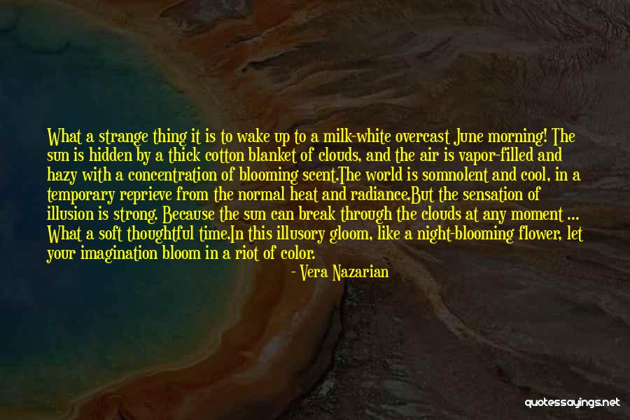 June Gloom Quotes By Vera Nazarian