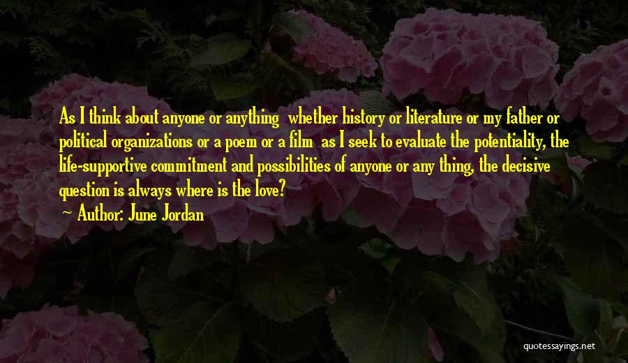 June Jordan Love Quotes By June Jordan