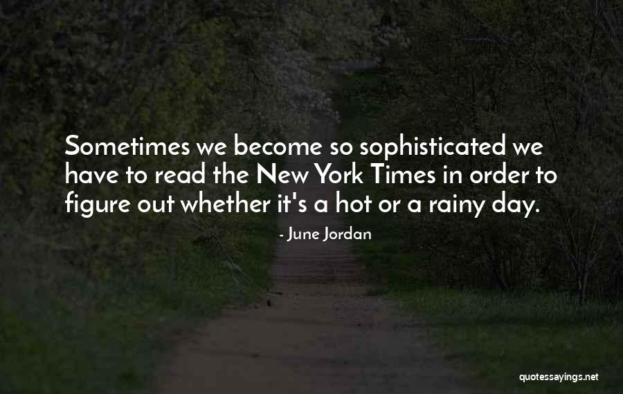 June Jordan Quotes 1016079