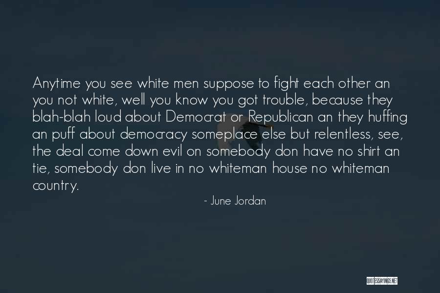 June Jordan Quotes 1578381 June Jordan Quotes 1578381