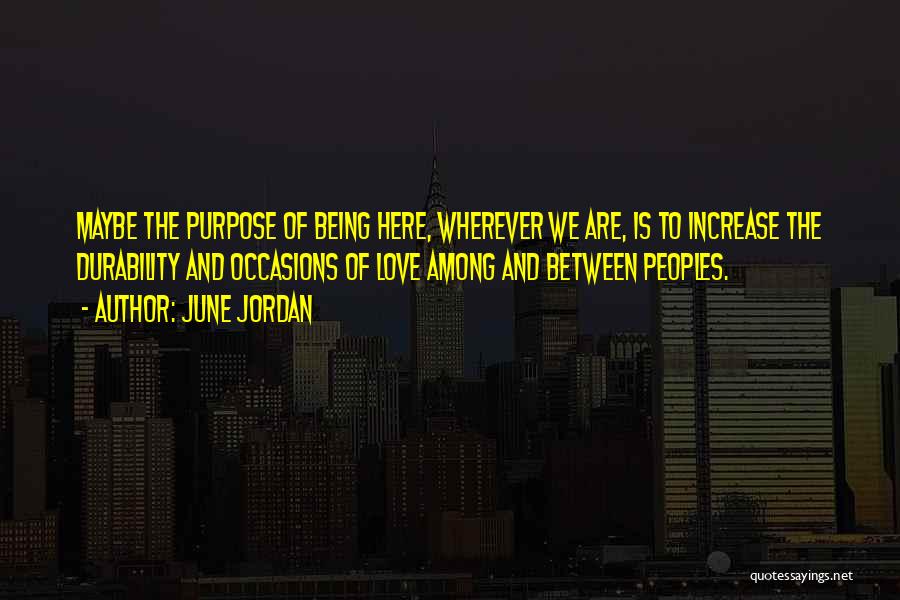 June Jordan Quotes 2206736