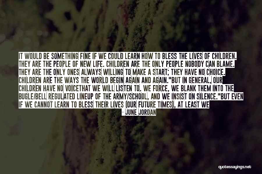 June Jordan Quotes 503301 June Jordan Quotes 503301