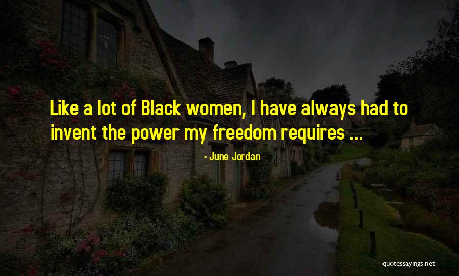 June Jordan Quotes 521448 June Jordan Quotes 521448