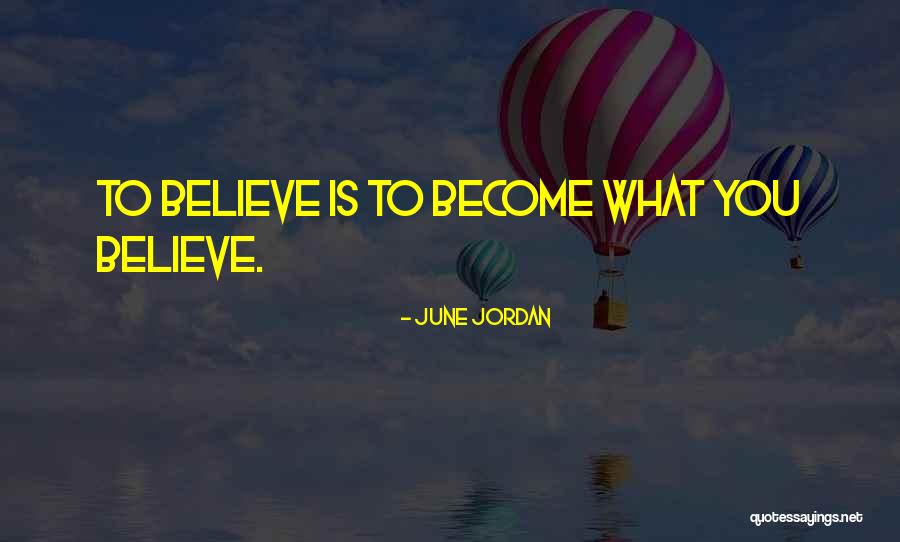 June Jordan Quotes 776348