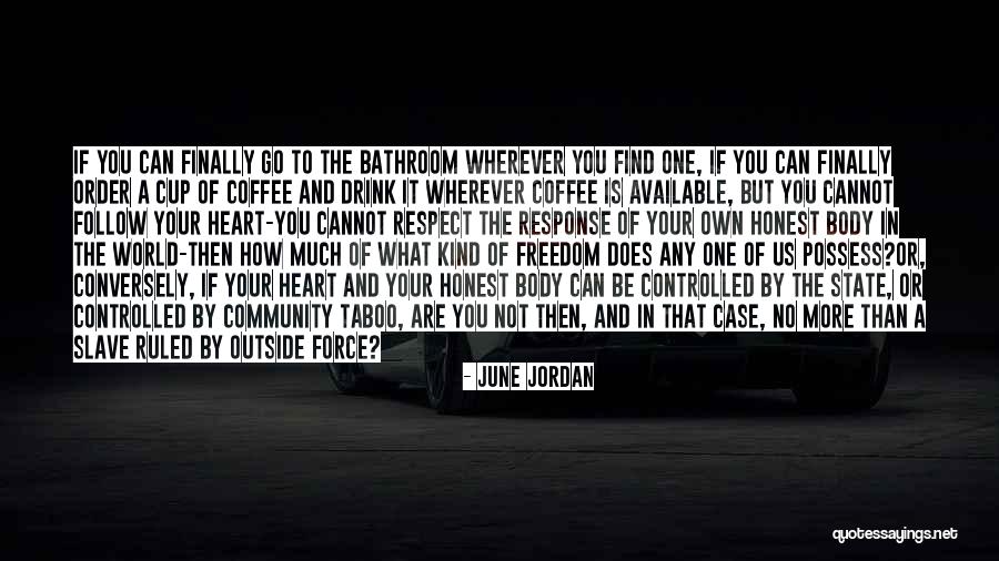 June Jordan Quotes 811933 June Jordan Quotes 811933