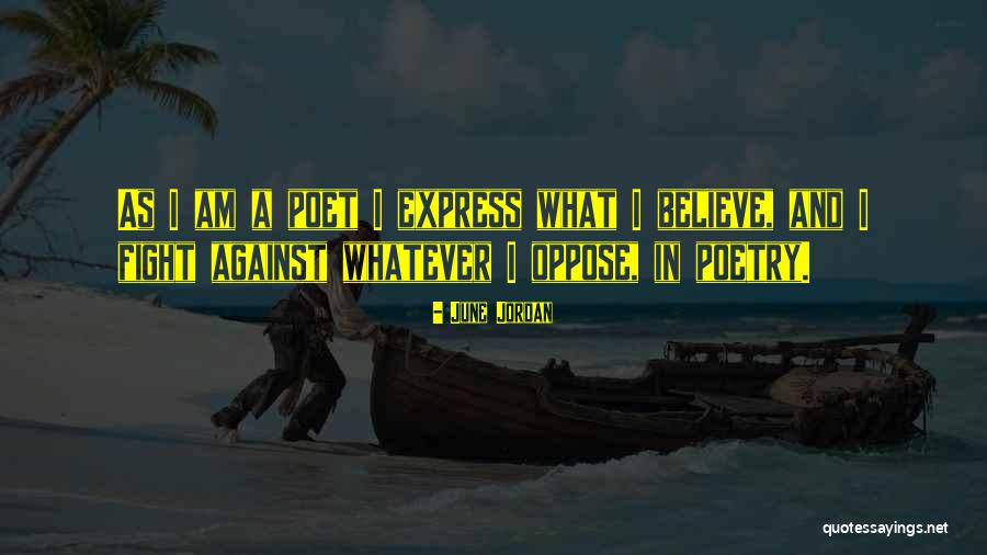 June Poetry Quotes By June Jordan June Poetry Quotes By June Jordan