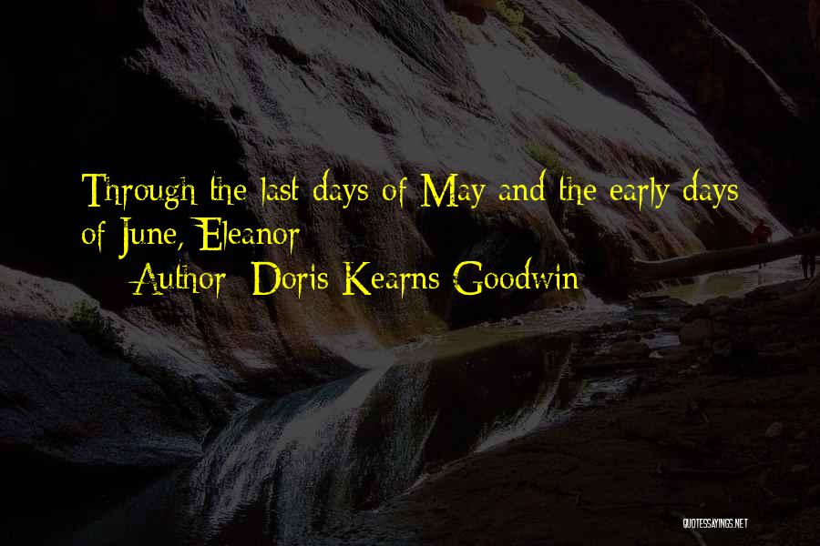 June Quotes By Doris Kearns Goodwin