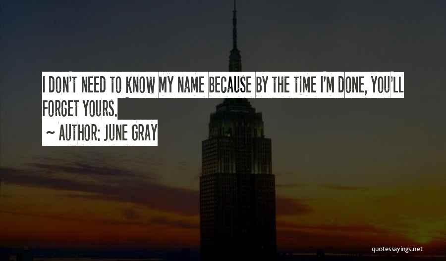 June Quotes By June Gray