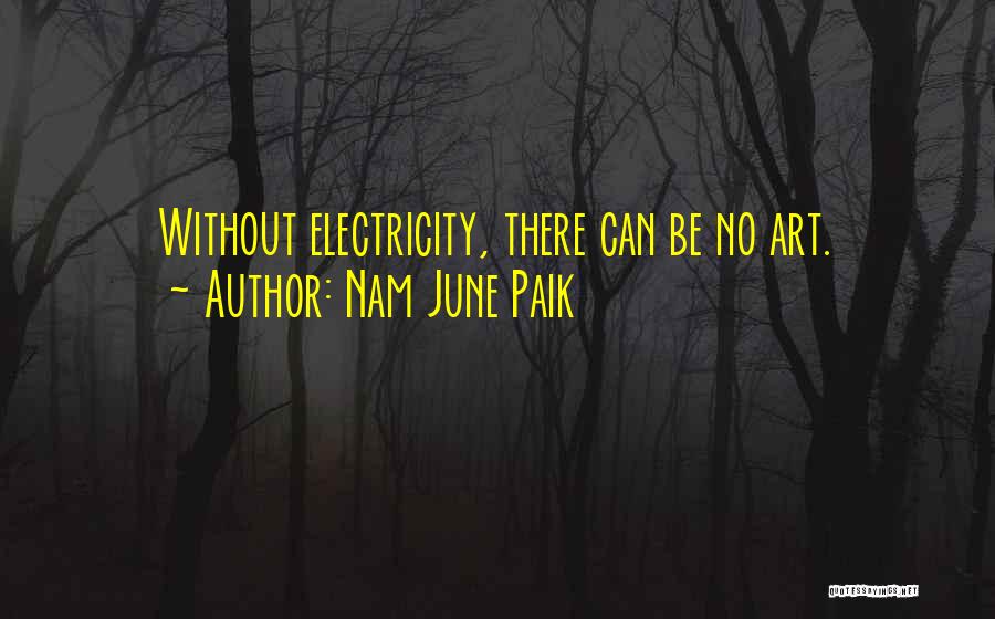 June Quotes By Nam June Paik