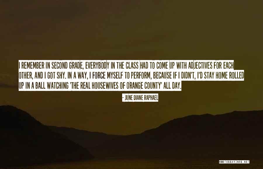 June Second Quotes By June Diane Raphael June Second Quotes By June Diane Raphael