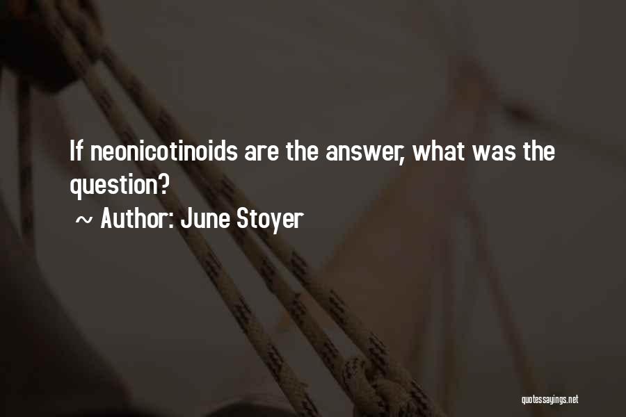 June Stoyer Quotes 996057