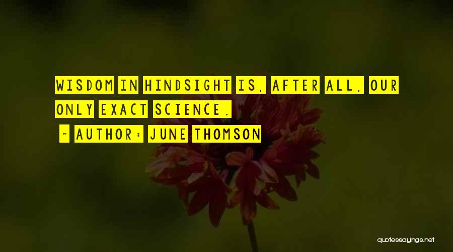 June Thomson Quotes 1375258