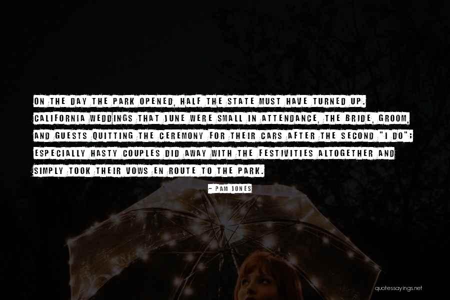June Weddings Quotes By Pam Jones June Weddings Quotes By Pam Jones