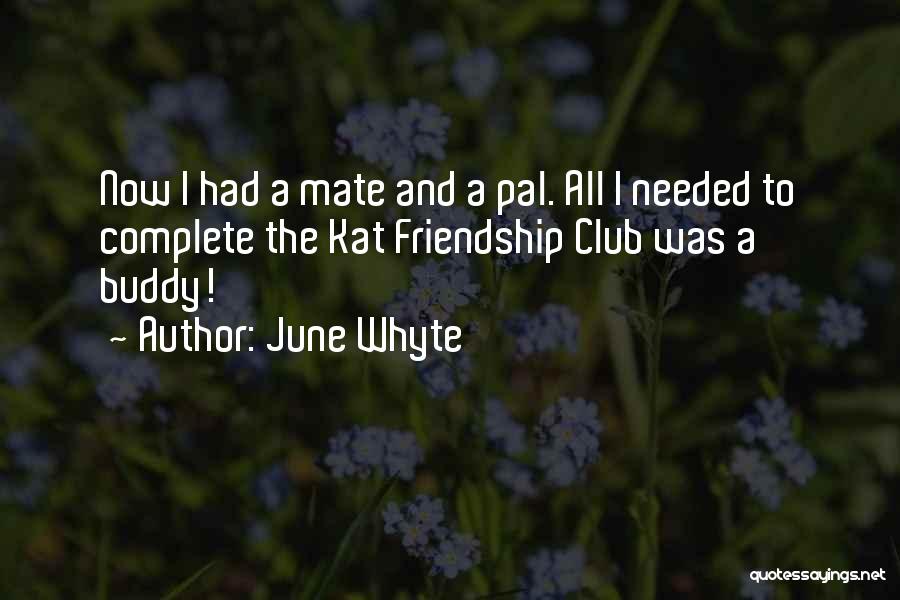 June Whyte Quotes 594122