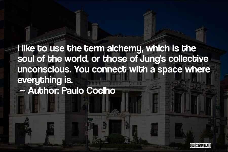 Jung Collective Unconscious Quotes By Paulo Coelho