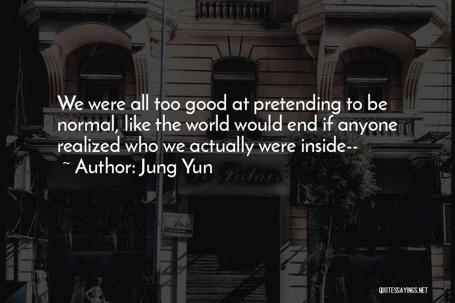 Jung Yun Quotes 370262
