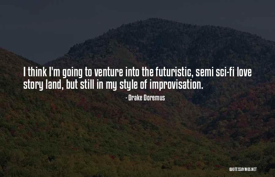 Jungels Family Quotes By Drake Doremus Jungels Family Quotes By Drake Doremus
