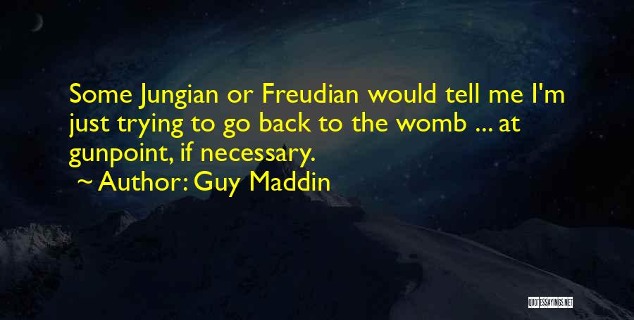 Jungian Quotes By Guy Maddin