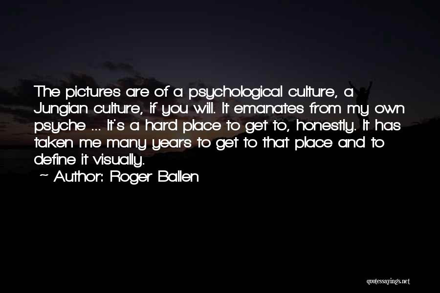 Jungian Quotes By Roger Ballen