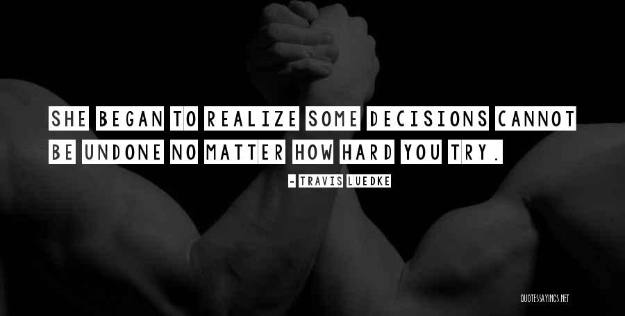 Junginger Holz Quotes By Travis Luedke Junginger Holz Quotes By Travis Luedke