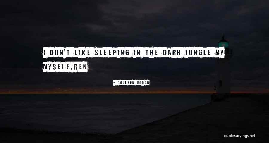 Jungle 2 Jungle Funny Quotes By Colleen Doran