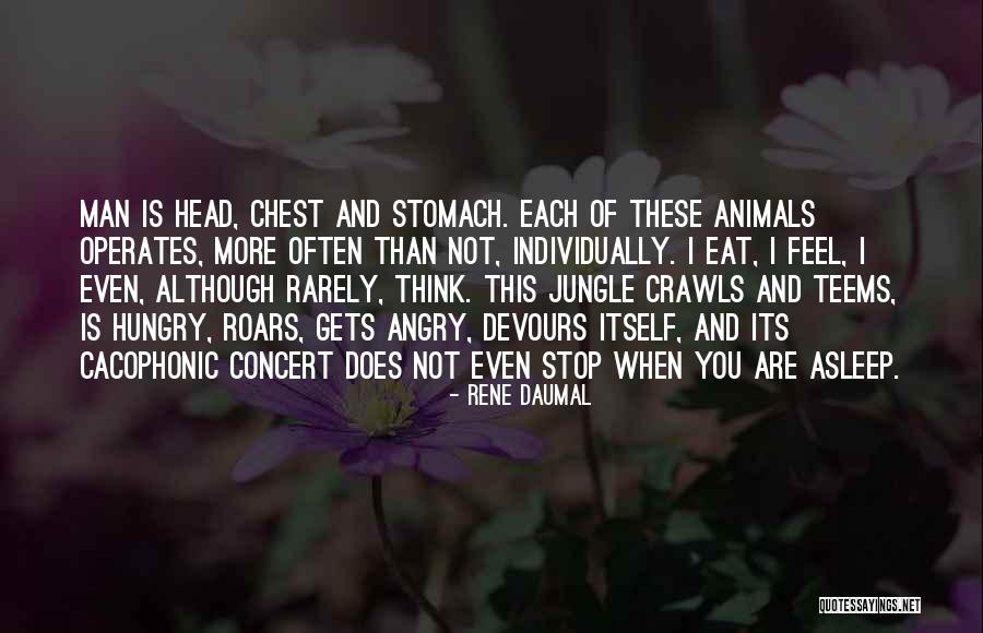 Jungle Animal Quotes By Rene Daumal