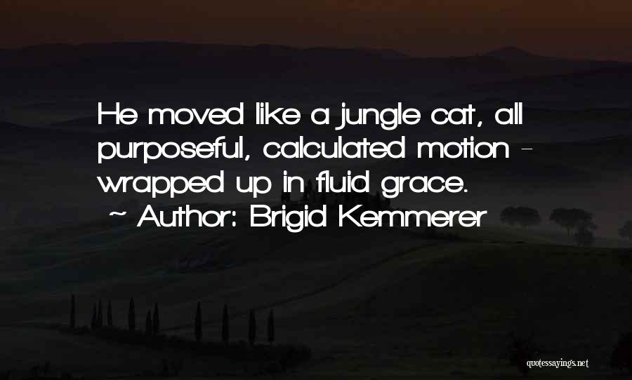 Jungle Cat Quotes By Brigid Kemmerer