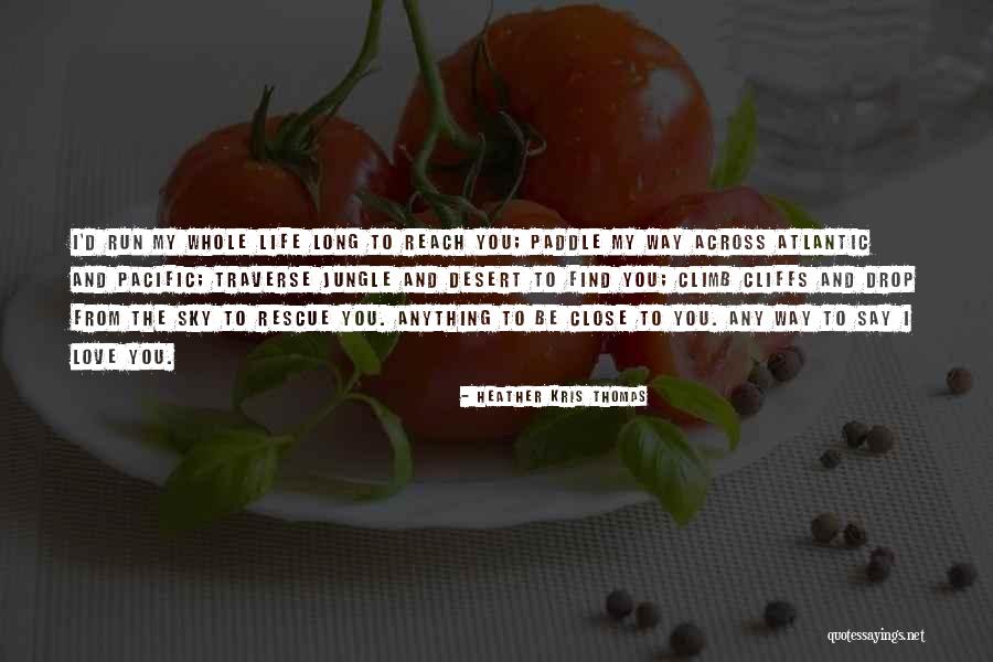 Jungle Love Quotes By Heather Kris Thomas Jungle Love Quotes By Heather Kris Thomas